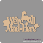 WERE-ALL-KIND-OF-MAD-HERE