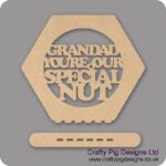 Dad-your-my-speical-nut-plinth-nut