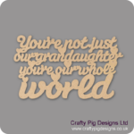 you’re-not-just-our-grandaughter-you’re-our-whole-world