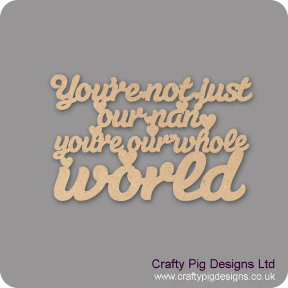 you're-not-just-our-nan-you're-our-whole-world