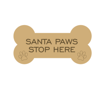 18mm Engraved Dog Bone Santa Paws Stop Here