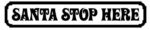 santa_stop_here_style_1_800_wide_with_deer