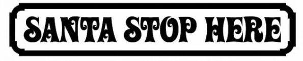 Santa_Stop_here_style_2_800_wide