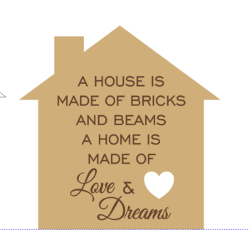 a house is made of love of bricks and beams