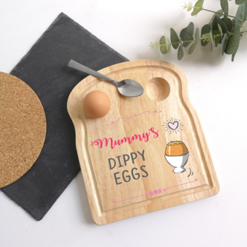 mummy's dippy board