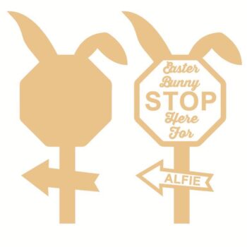 3mm MDF Easter Bunny Stop Here Stake (2 piece sign)