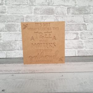18mm Engraved Plaque- It's Not What's Under The Tree That Matters