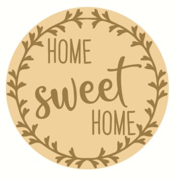 3mm mdf Layered Circle with Home Sweet Home Version 2