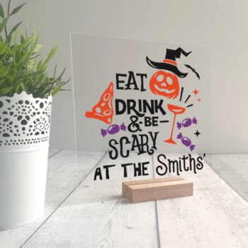 Printed IKEA Ribba or Sannhed Replacement Front Acrylic - Eat Drink and be Scary