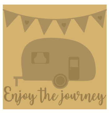 3mm Layered Hanging Sign - Enjoy The Journey Caravan Sign