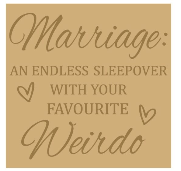 18mm Engraved Plaque - Marriage - an endless sleepover with your favourite weirdo