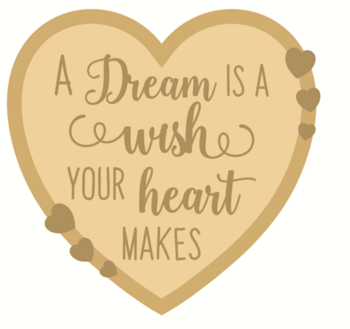 3mm Layered Heart Plaque - A Dream is a Wish your heart makes