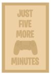 3 and 4mm Layered Plaque - Just Five More Minutes - Style 1