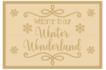 3MM MDF Layered Rectangle - Welcome to our Winter Wonderland