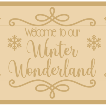3MM MDF Layered Rectangle - Welcome to our Winter Wonderland