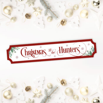 Printed Christmas Street Sign - Red Text and Holly