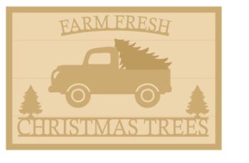 3MM MDF Layered Rectangular Plaque - Farm Fresh Christmas Trees - with Truck