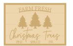 3MM MDF Layered Rectangular Plaque – Farm Fresh Christmas Trees – Pine – Spruce – Fir