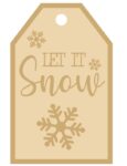 3MM MDF Layered Tag – Let It Snow