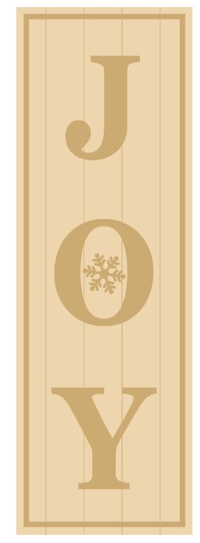 3MM MDF Layered Tall Leaner sign - JOY