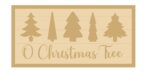 3MM MDF Layered Rectangular Plaque - O Christmas Tree