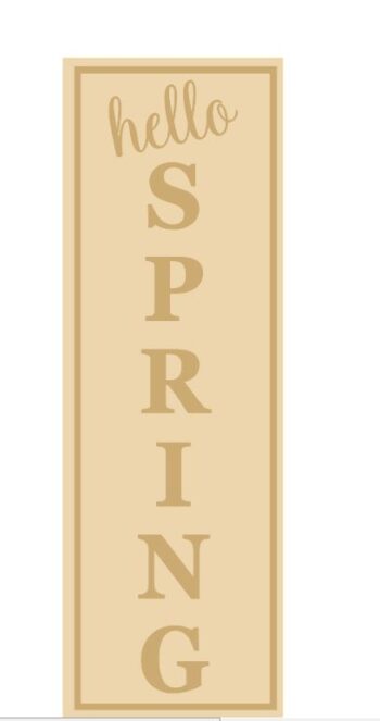 3MM MDF Layered Tall Leaner sign - Hello Spring
