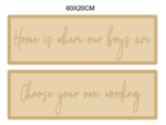 4mm Rectangular Sign Home is where our boys are (WITH OPTIONS) 20cm high – script font