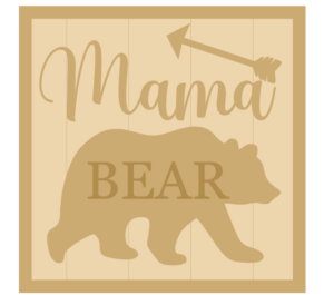 3mm mdf Layered Square Plaque - Mama Bear
