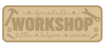 3mm mdf Grandad's Workshop - Little Helpers Welcome