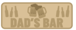 3mm mdf Layered Sign - DADS BAR