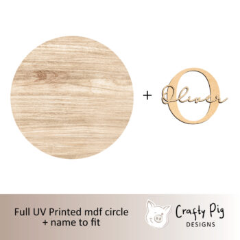 Printed Light Wood Effect Circle with Letter and Name