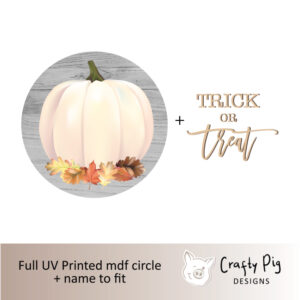 Printed White Pumpkin Circle - (any mdf wording)
