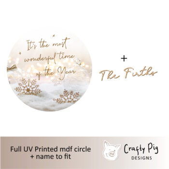Printed Circle - Christmas Most wonderful Time Design - mdf words