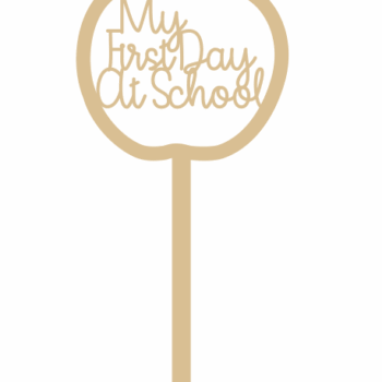 3mm mdf My First Day At School Wand