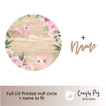 Printed Circle - PINK Dinosaur Design - with name
