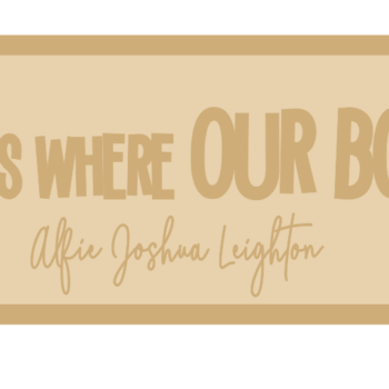 4mm Personalised Rectangular Sign Home is where OUR BOYS are (WITH OPTIONS) Block Font