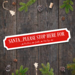 Printed Christmas Santa Please Stop Here Street Sign –  colour options