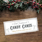 Foamboard Printed Sign – Old Fashioned Candy Canes – Border Colour Options