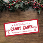 Foamboard Printed Sign – Old Fashioned Candy Canes – Border Colour Options