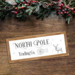 Foamboard Printed Sign – North Pole Trading Co – Border Colour Options