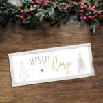 Foamboard Printed Sign – Lets Get Cosy – Border Colour Options