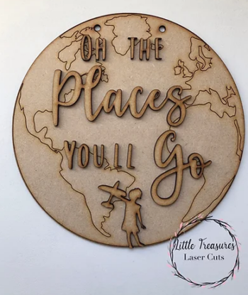 3mm mdf Oh The Places You'll Go (World Map) Plaque