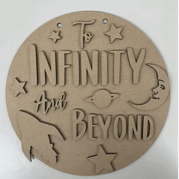 3mm mdf To Infinity and Beyond (Space) Plaque