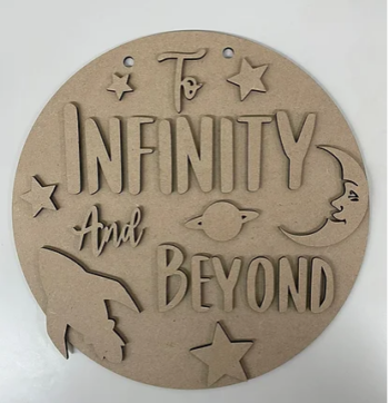 3mm mdf To Infinity and Beyond (Space) Plaque