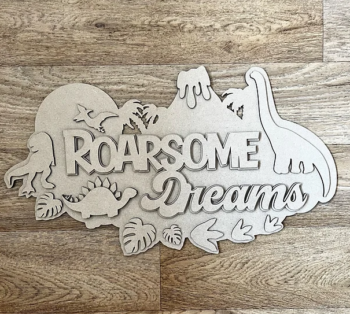 3mm mdf Roarsome Dreams Dinosaur Mountain Plaque