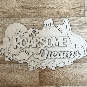 3mm mdf Roarsome Dreams Dinosaur Mountain Plaque