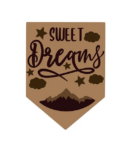 3mm mdf Sweet Dreams Flag