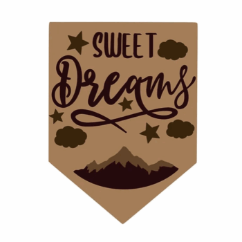 3mm mdf Sweet Dreams Flag