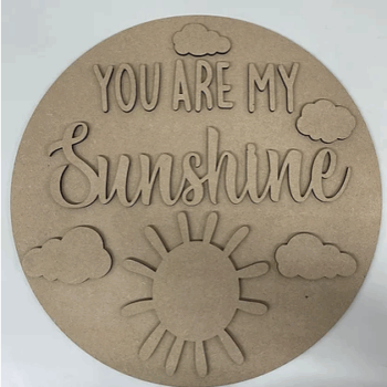 3mm mdf You Are My Sunshine Plaque Style 1