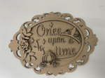 3mm mdf Once Upon A Time Oval Plaque